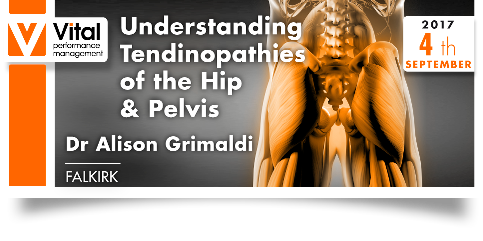 Understanding tendinopathy hip and pelvis - Falkirk - 4 Sept 